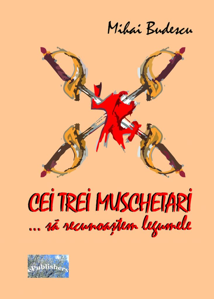 Book cover for Cei trei muschetari… să recunoaștem legumele! Povestire pentru copii