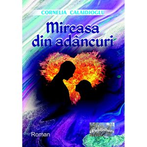 Cornelia Calaidjoglu - Mireasa din adâncuri. Roman - [978-606-049-195-8]